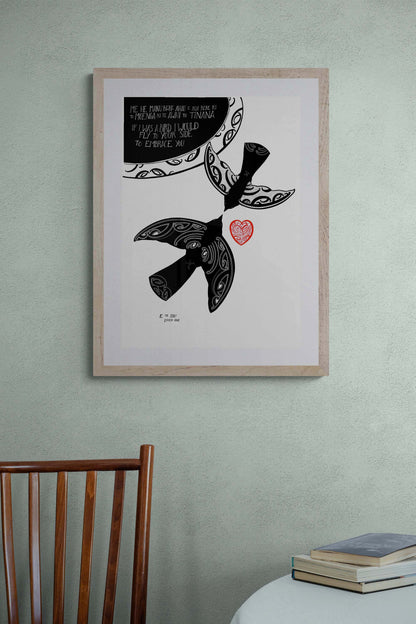 Framed Manu rere print with maori art design birds and aroha love heart. The words 'If I was a bird I would fly to your side to embrace you' in te reo maori and english translation. A limited edition nz print by Amber Smith