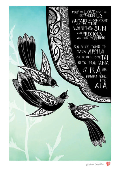 New Zealand tūī art print, May the Love That Is Between Us, featuring three tūī surrounded by kōwhaiwhai patterns, with a bilingual blessing in te reo Māori and English wishing that love remain constant as the tide, warm as the sun and precious as the morning.